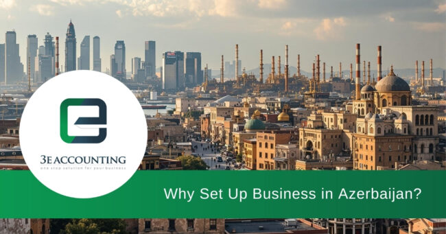 Why Set Up Business in Azerbaijan?