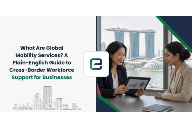 What Are Global Mobility Services? A Plain-English Guide to Cross-Border Workforce Support for Businesses
