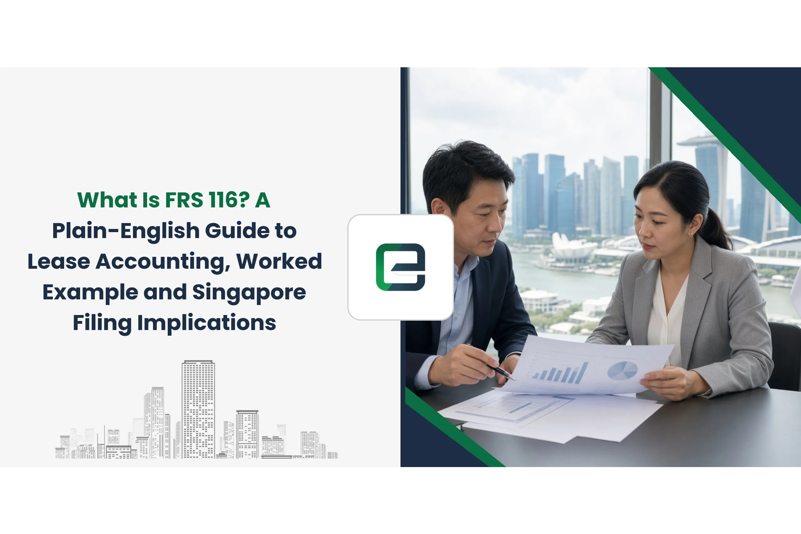 What Is FRS 116? A Plain-English Guide to Lease Accounting, Worked Example and Singapore Filing Implications