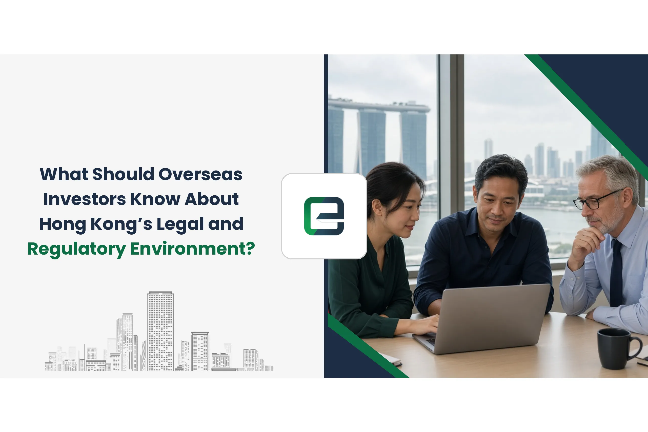 What Should Overseas Investors Know About Hong Kong’s Legal and Regulatory Environment?
