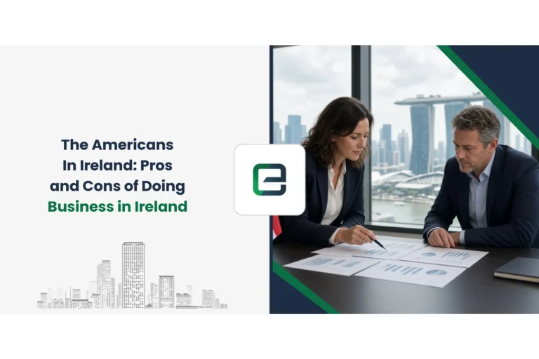 The Americans In Ireland: Pros and Cons of Doing Business in Ireland The Americans In Ireland: Pros and Cons of Doing Business in Ireland