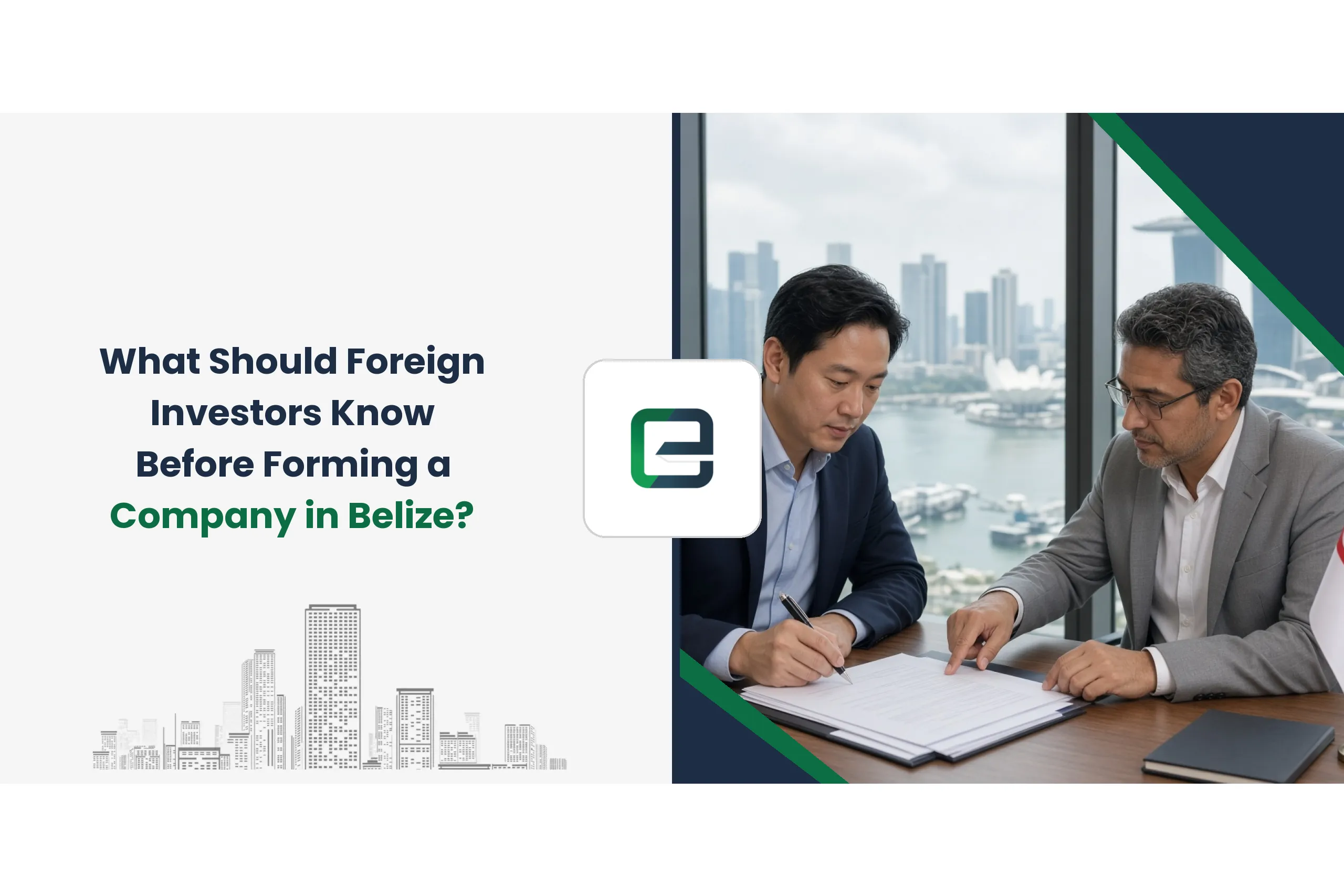 What Should Foreign Investors Know Before Forming a Company in Belize?