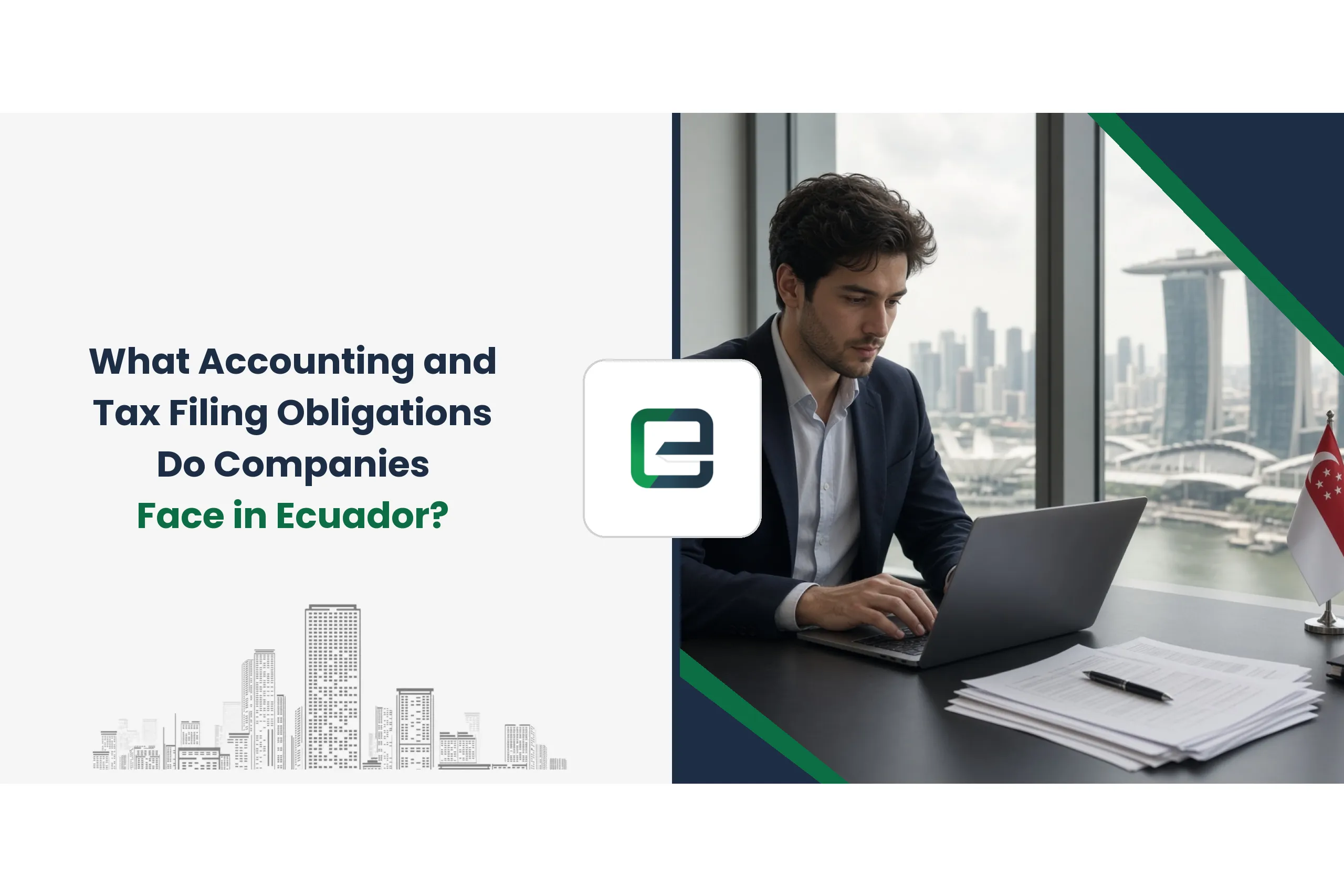 What Accounting and Tax Filing Obligations Do Companies Face in Ecuador?